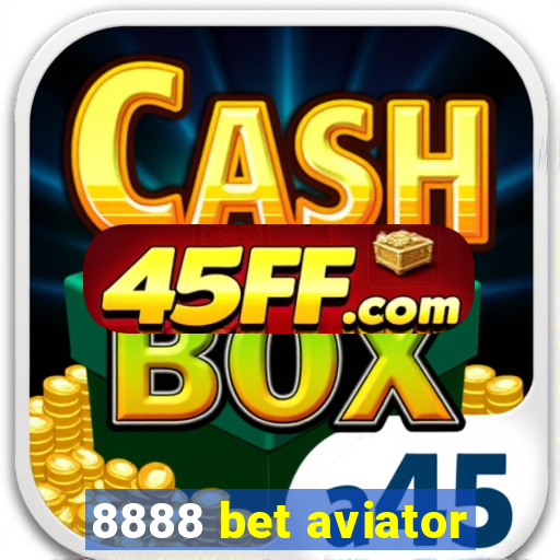8888 bet aviator